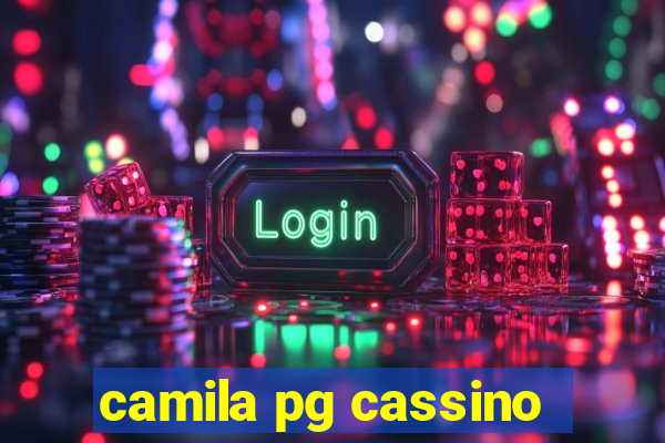 camila pg cassino